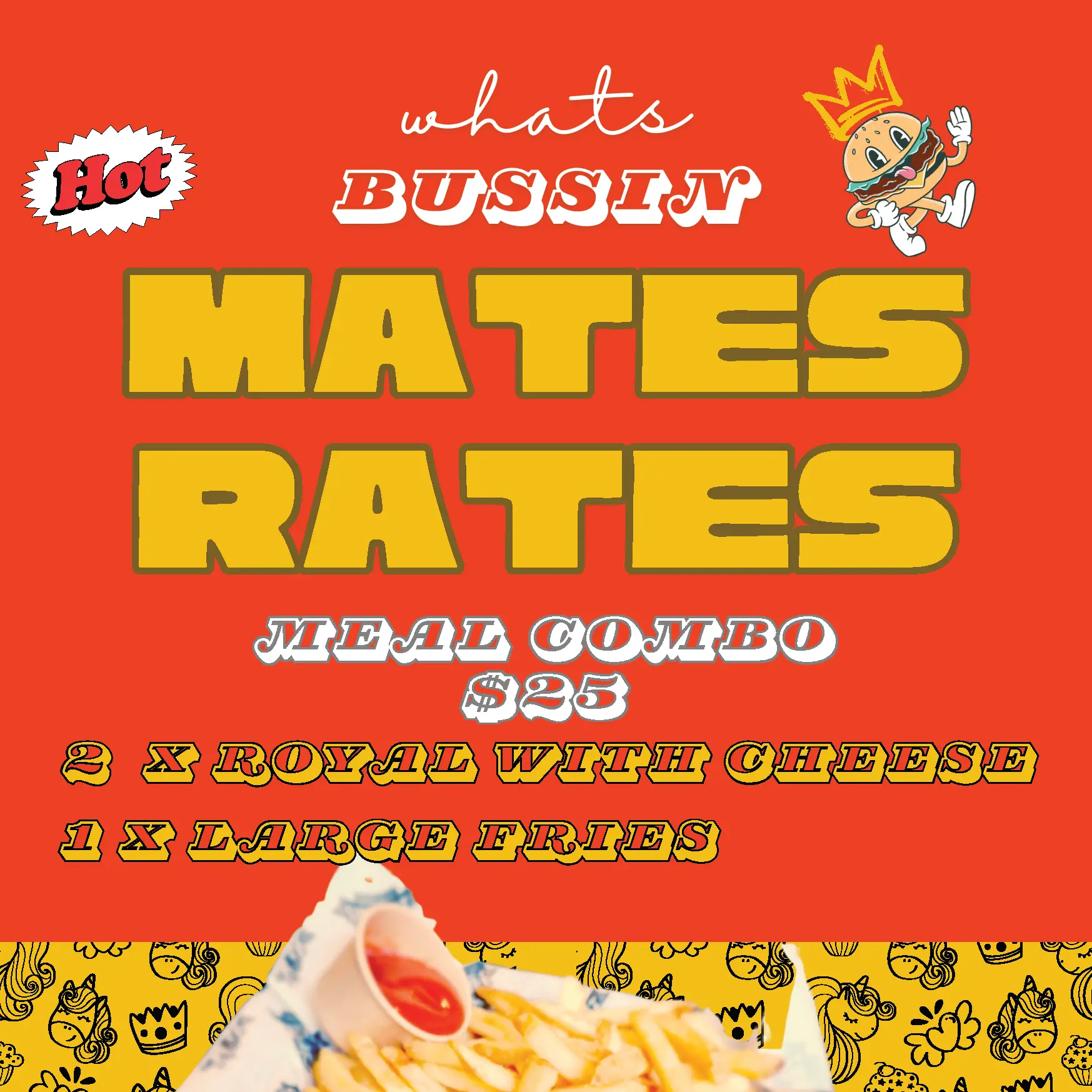 RoyAl's Chicken and Burgers What's Bussin' Mates Rates Promotional Poster 1x1